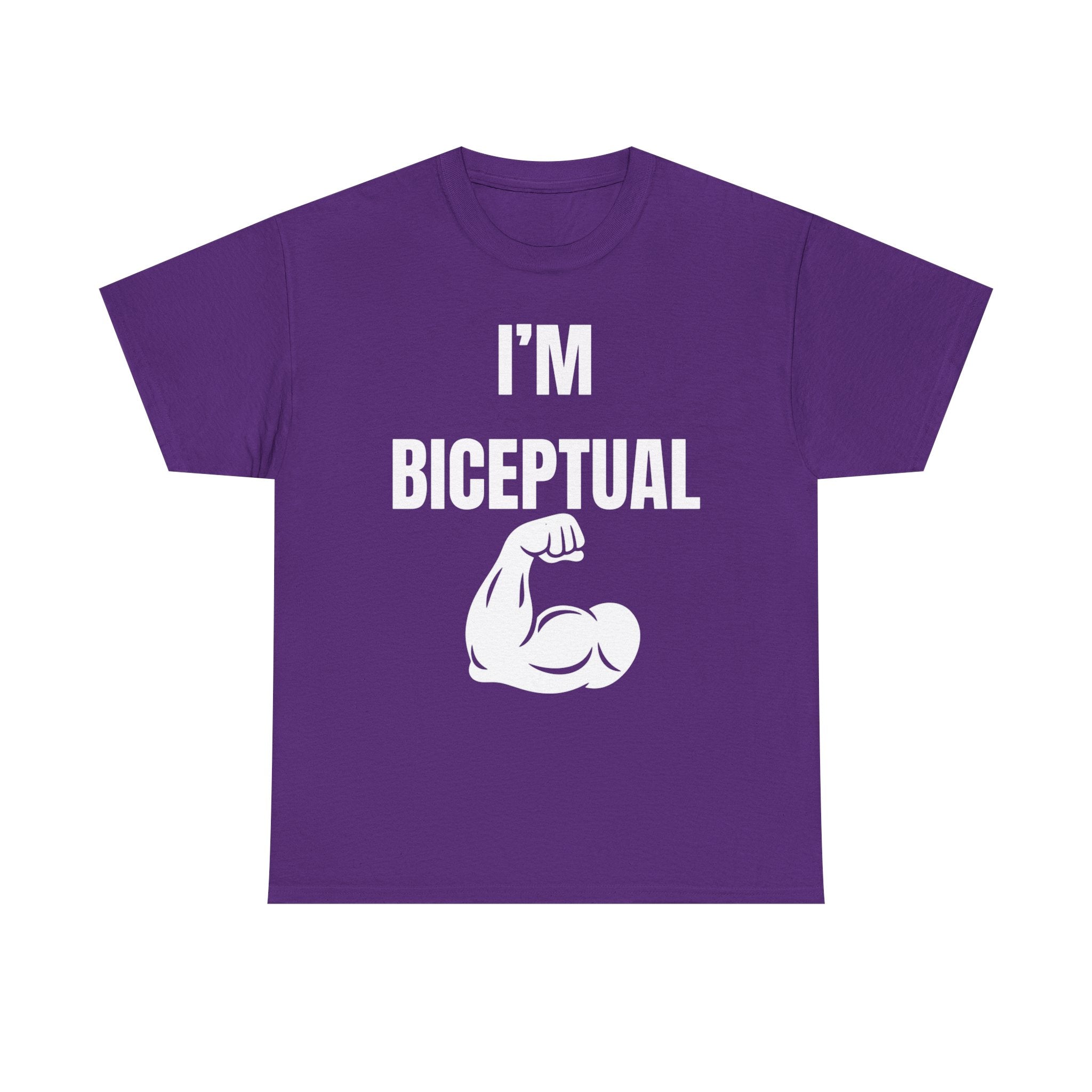 I'm Biceptual T-Shirt