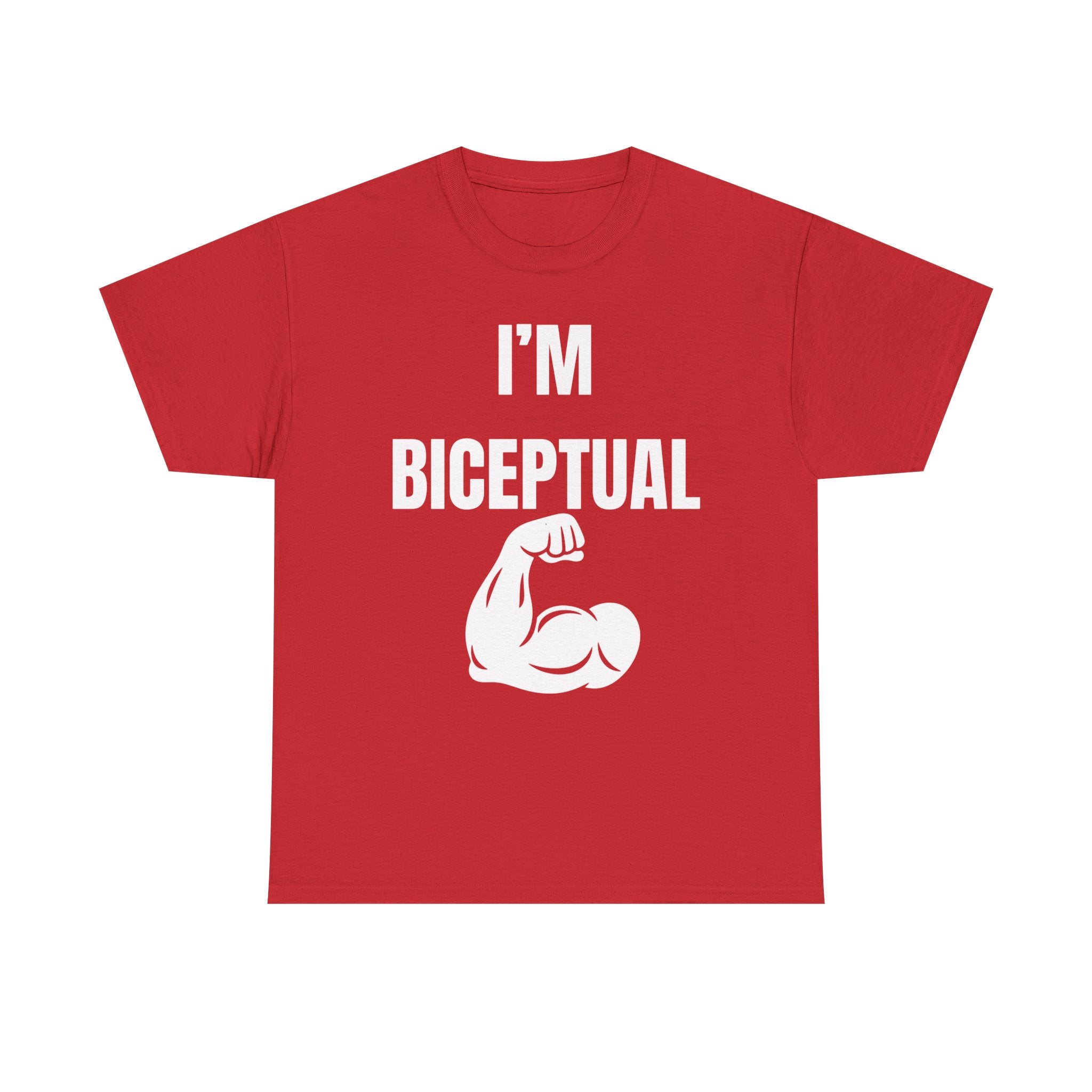 I'm Biceptual T-Shirt