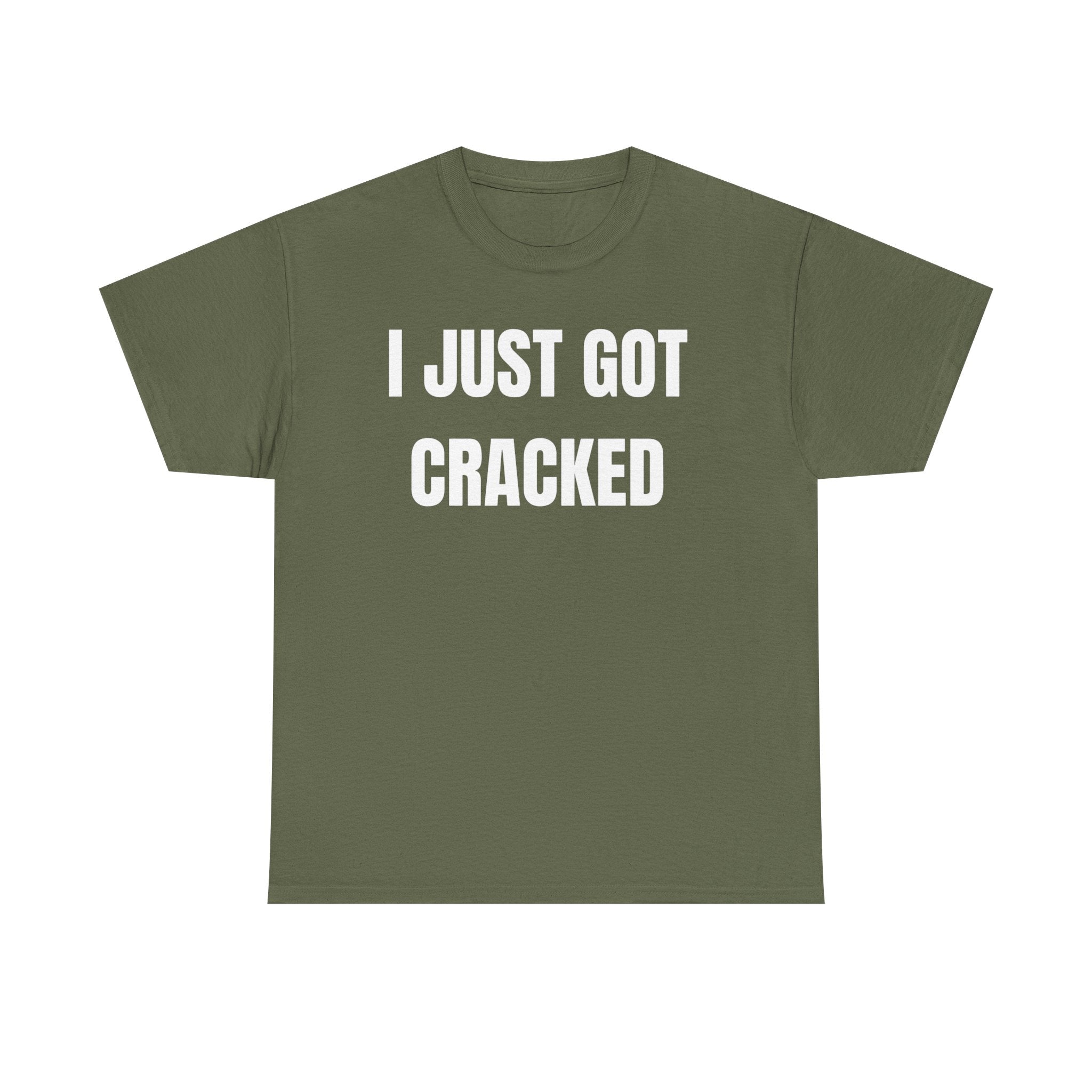 I Just Got Cracked T-Shirt