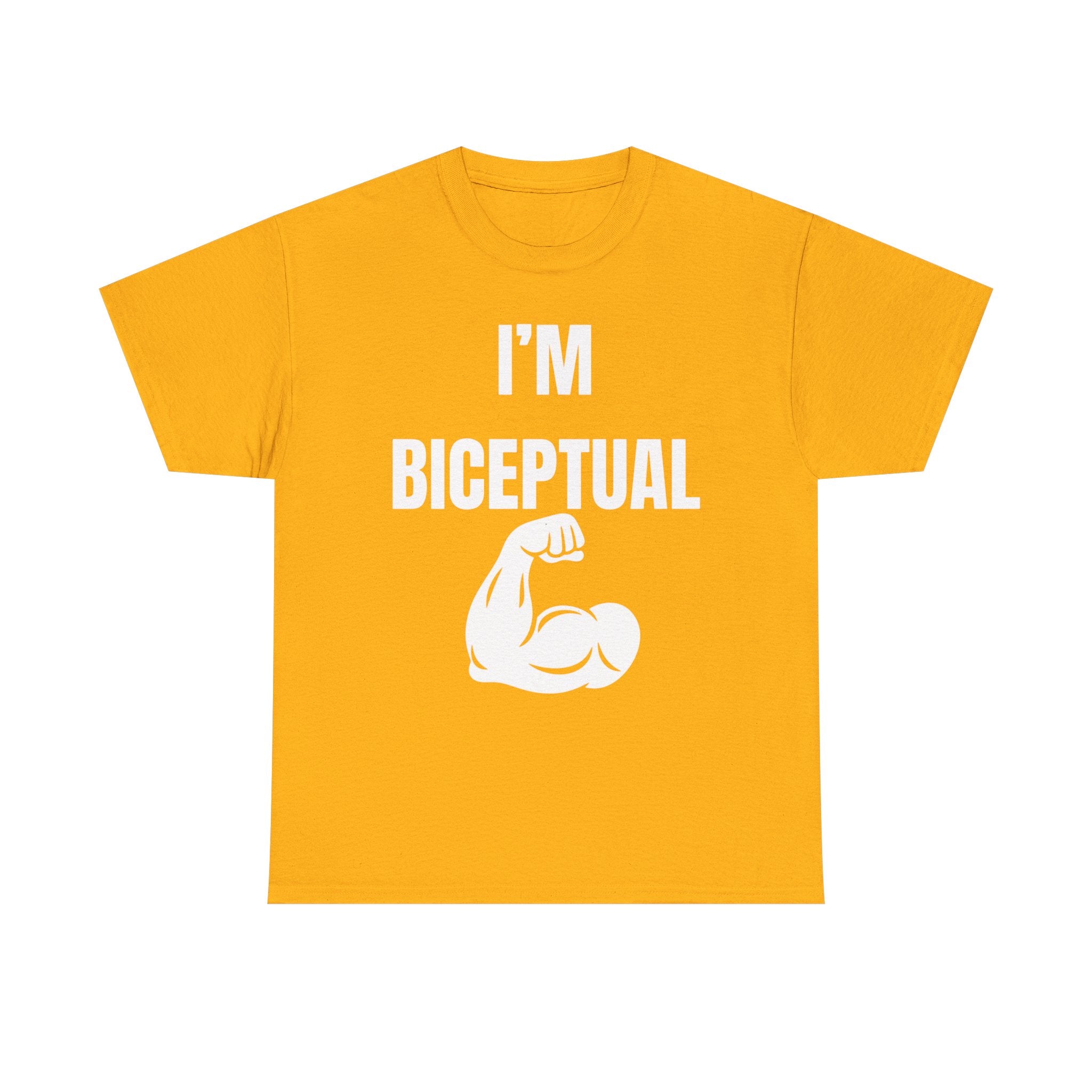 I'm Biceptual T-Shirt