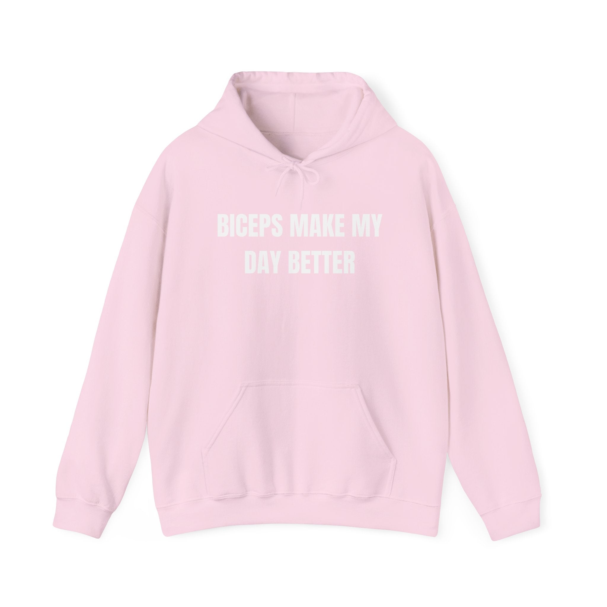 Biceps Make My Day Better Hoodie