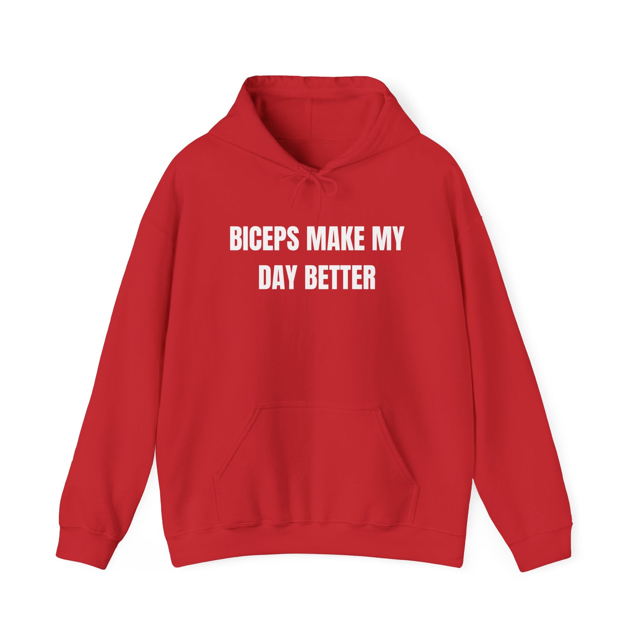 Biceps Make My Day Better Hoodie