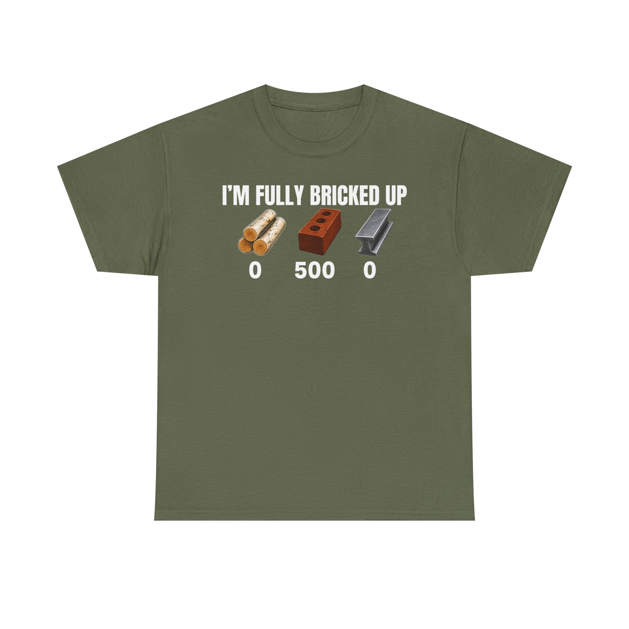 I'm Fully Bricked Up T-Shirt